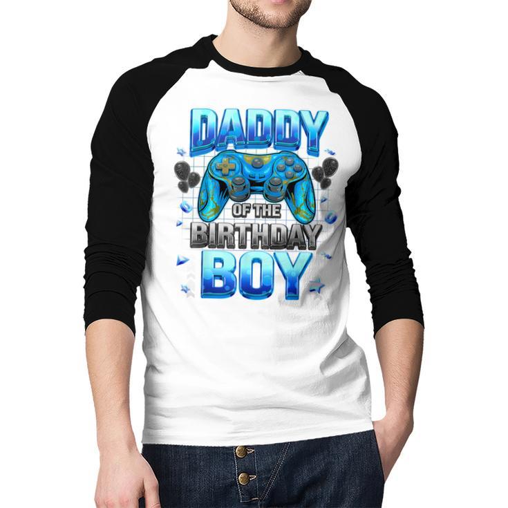 Dad Of The Birthday Boy Cool Gamer Video Game Birthday Men Baseball Raglan Shirt Dad Of The Birthday Boy Cool Gamer Video Game Birthday Men Baseball Raglan Shirt