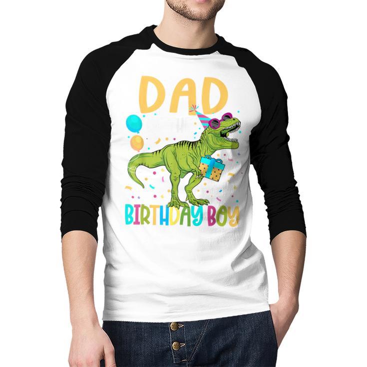 Dad Of The Birthday Boy Family Matching Dinosaur Squad Men Baseball Raglan Shirt
