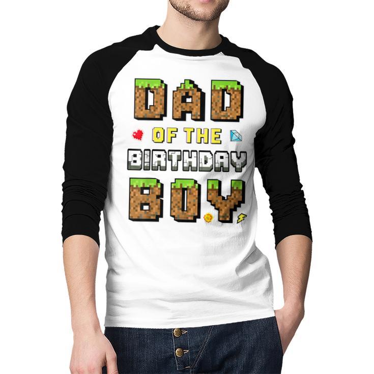 Dad Of The Birthday Boy Gamer Pixel Birthday Party Matching Men Baseball Raglan Shirt