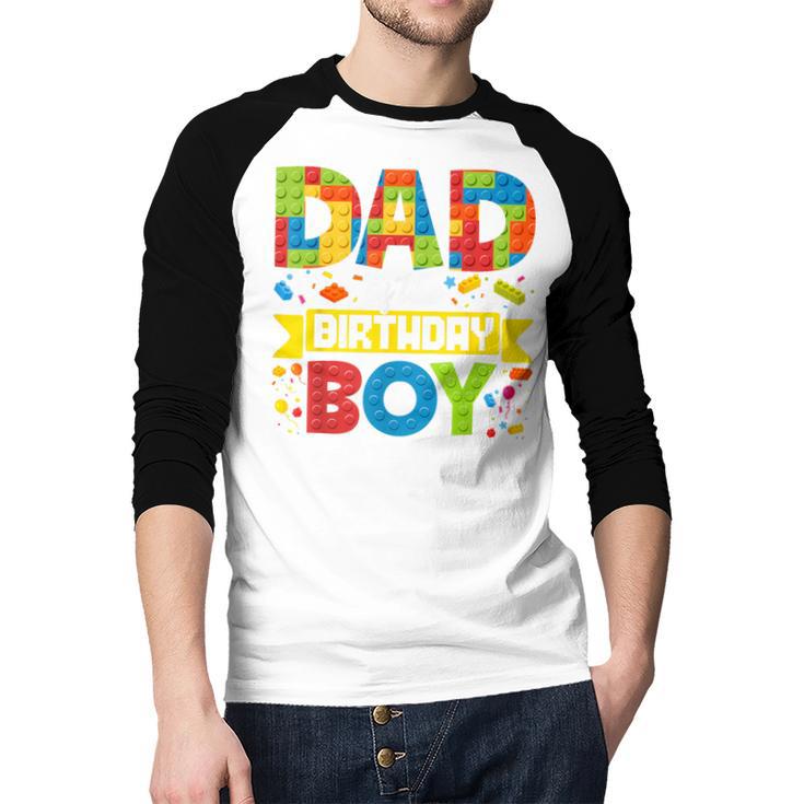 Dad Of The Birthday Boy Master Builder Kids Building Blocks Men Baseball Raglan Shirt Dad Of The Birthday Boy Master Builder Kids Building Blocks Men Baseball Raglan Shirt