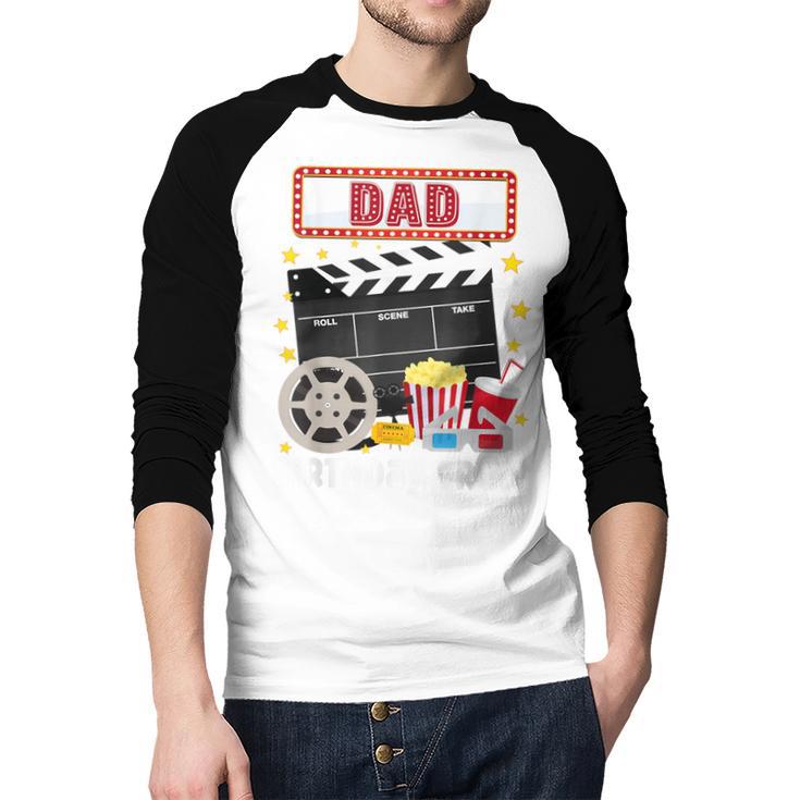 Dad Birthday Crew Movie Night Theme Matching Party Men Baseball Raglan Shirt