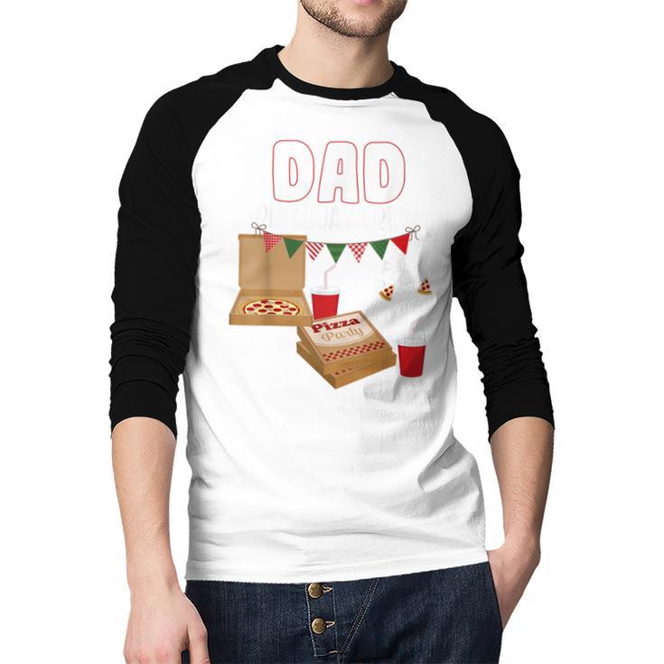 Dad Birthday Crew Pizza Theme Birthday Pizza Lover Party Men Baseball Raglan Shirt