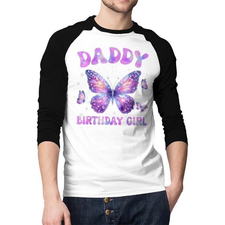 Dad Of The Birthday Girl Tie Dye Butterfly Birthday Family Men Baseball Raglan Shirt
