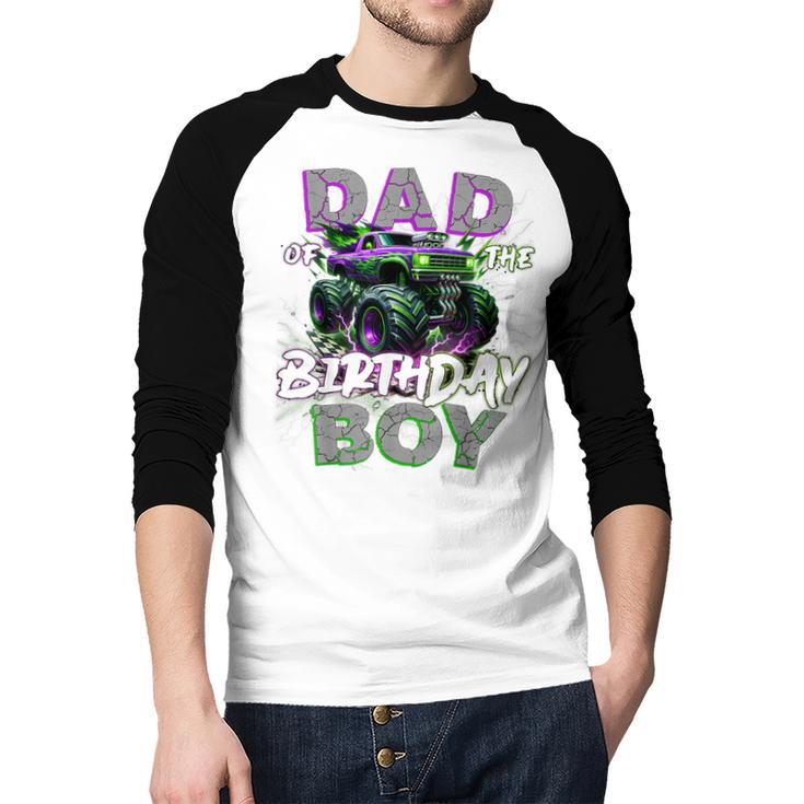 Dad Of The Birthday Monster Truck Family Matching Party Men Baseball Raglan Shirt