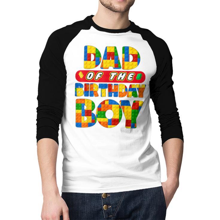 Dad And Mom Birthday Boy Building Bricks Family Party Decor Men Baseball Raglan Shirt