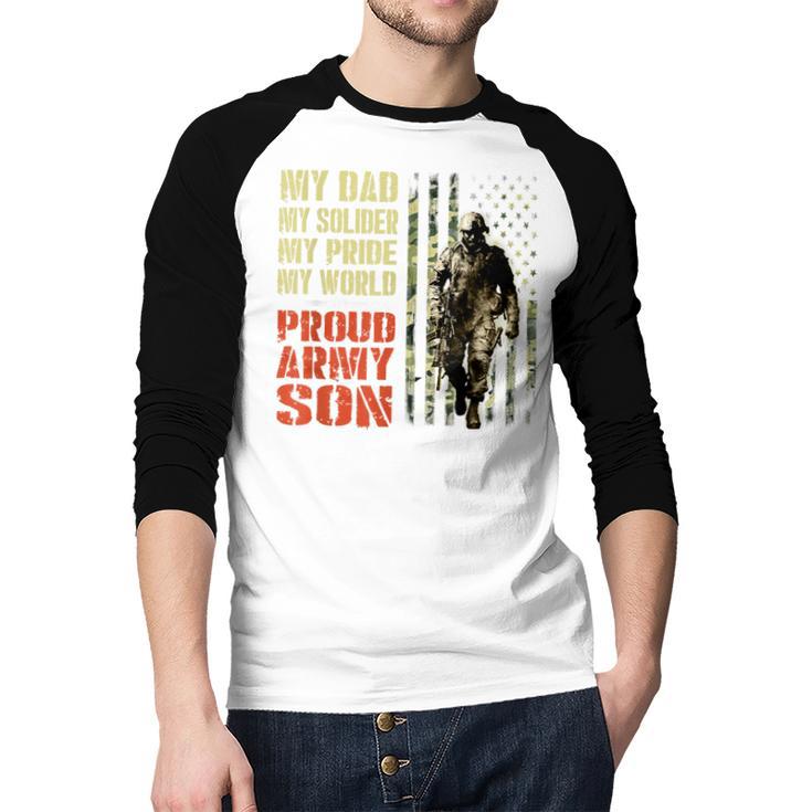 My Dad Is A Soldier Hero Proud Army Son US Military Men Baseball Raglan Shirt