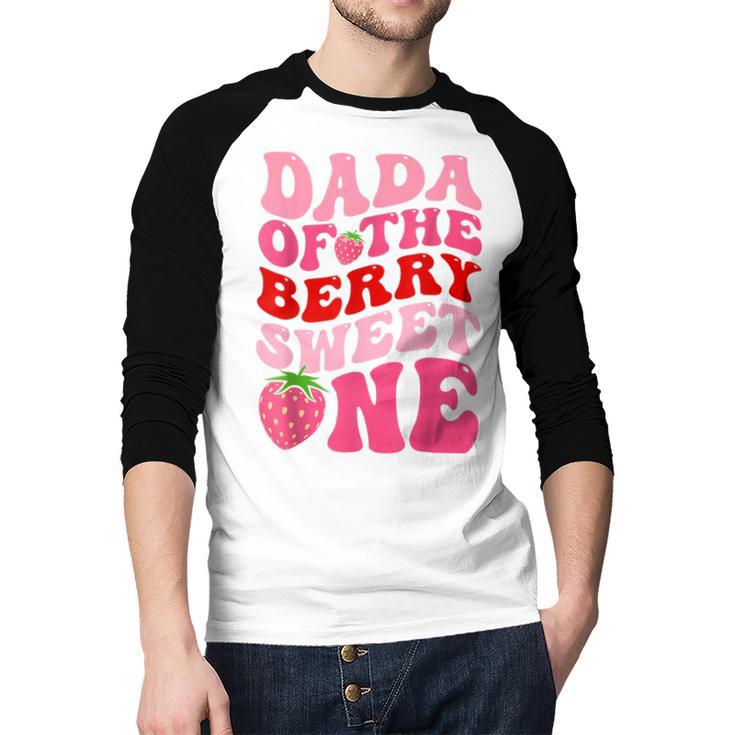 Dada Of The Berry Sweet One Strawberry First Birthday Men Baseball Raglan Shirt