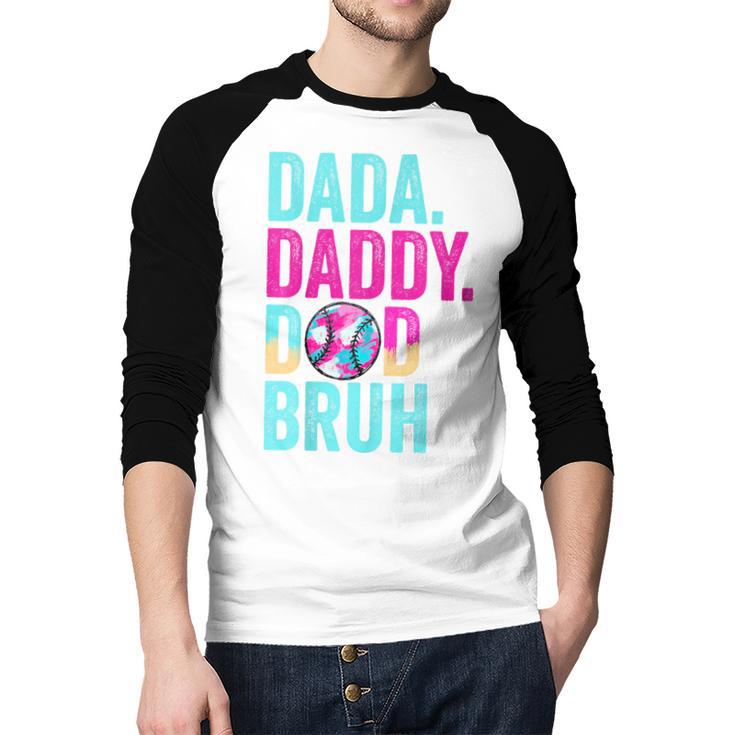 Dada Daddy Dad Bruh Baseball Drip Ice Cream Dad Bruh Men Baseball Raglan Shirt