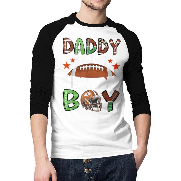Daddy Of The Birthday Boy Game Day Football Men Baseball Raglan Shirt