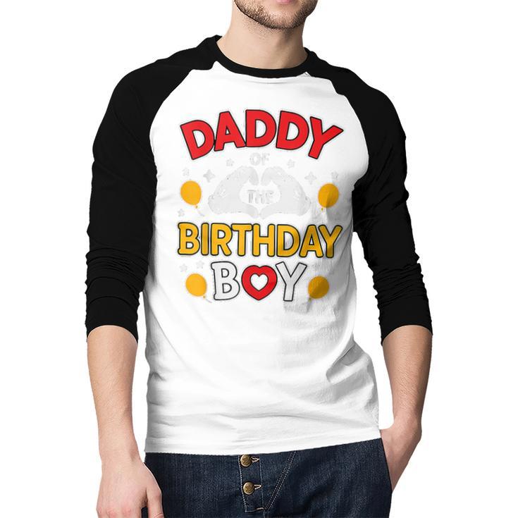 Daddy Of The Birthday Boy Shirt Matching Dad Son Family Bday Men Baseball Raglan Shirt