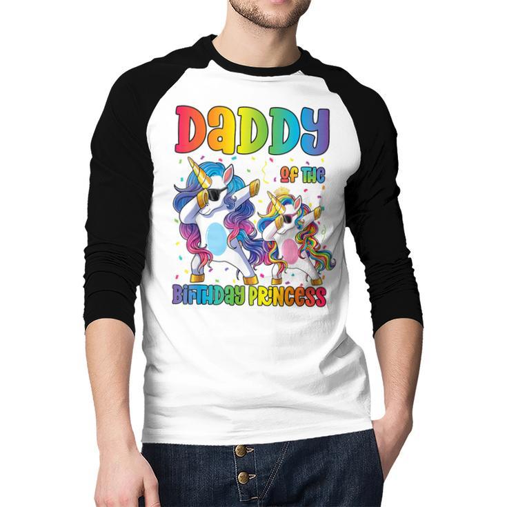 Daddy Of The Birthday Girl Dabbing Princess Unicorn Dad Men Baseball Raglan Shirt Daddy Of The Birthday Girl Dabbing Princess Unicorn Dad Men Baseball Raglan Shirt