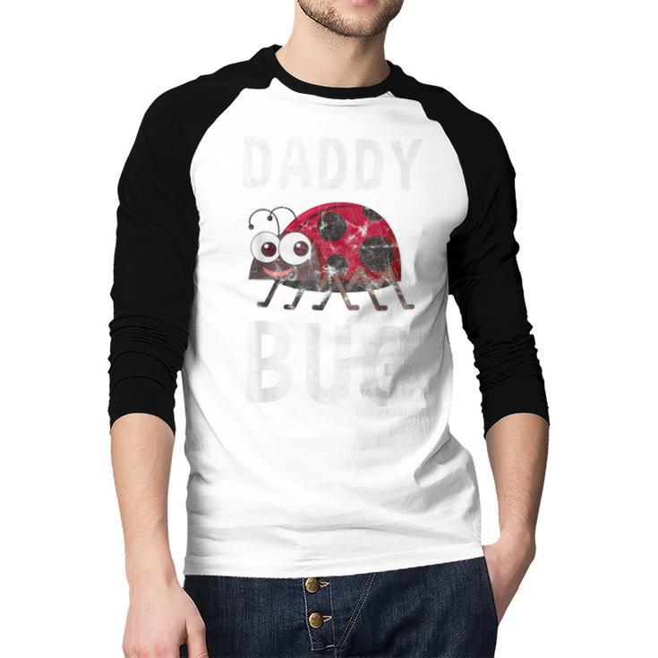 Daddy Bug Ladybug Lover Cute Dad Small Men Baseball Raglan Shirt