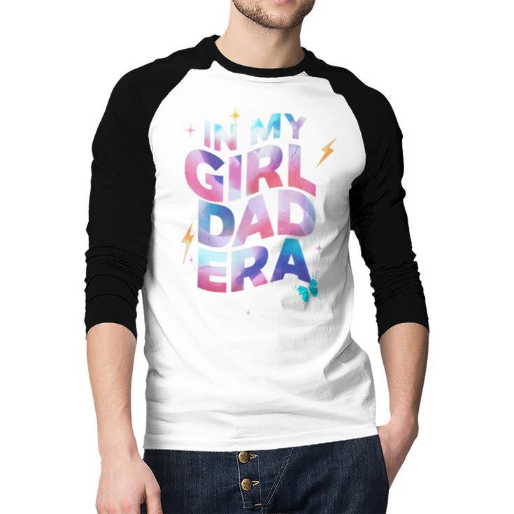 In My Daughter Era Dad Life Soft Pastel Pride Theme Men Baseball Raglan Shirt In My Daughter Era Dad Life Soft Pastel Pride Theme Men Baseball Raglan Shirt