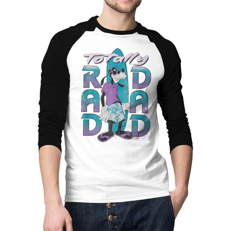 Disney Goofy Totally Rad Dad Father’s Day Surfing Distressed Men Baseball Raglan Shirt