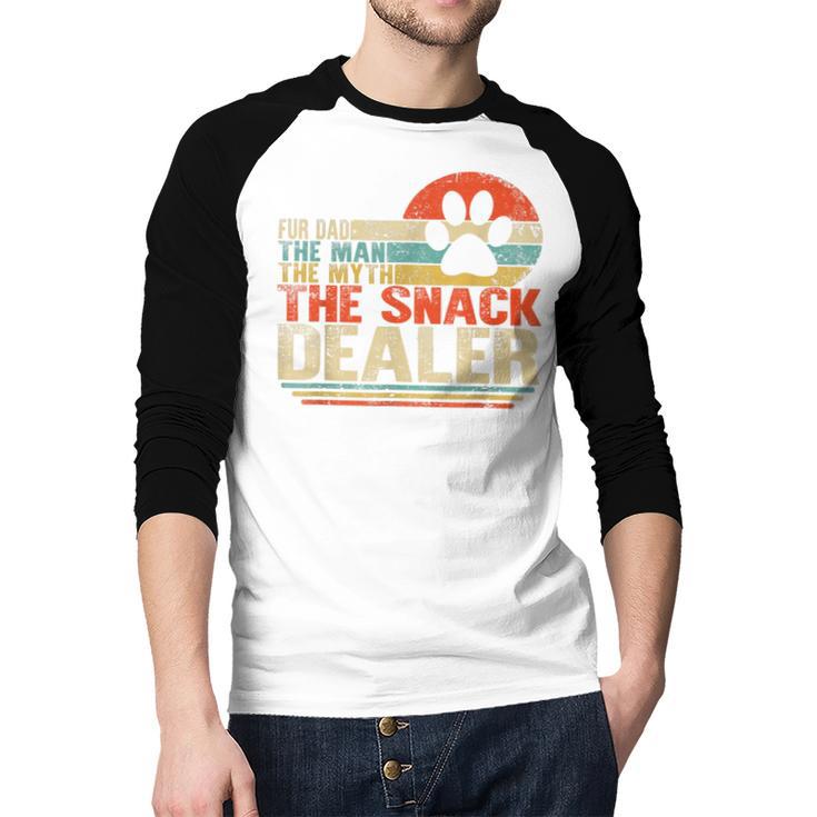 Dog Fathers Day Fur Dad The Man The Myth The Snack Dealer Men Baseball Raglan Shirt