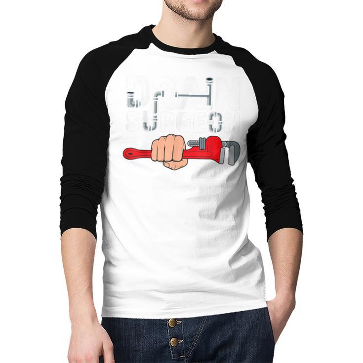 Drain Surgeon Plumber Job Professional Dad Men Men Baseball Raglan Shirt Drain Surgeon Plumber Job Professional Dad Men Men Baseball Raglan Shirt
