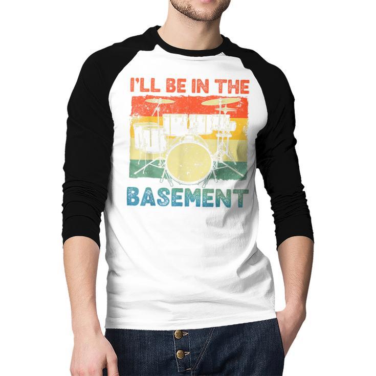 Drumming Basement Drum Set Drummer Rock Dad Grandpa Men Baseball Raglan Shirt