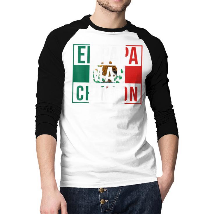 El Papa Mas Chingon Best Mexican Dad Men Baseball Raglan Shirt