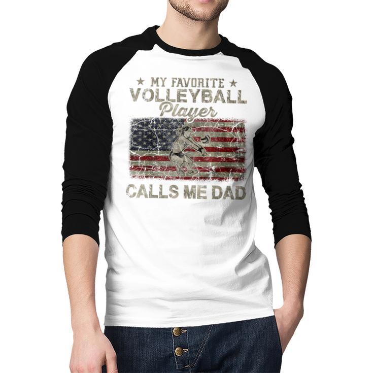 My Favorite Volleyball Player Calls Me Dad USA Flag Men Baseball Raglan Shirt