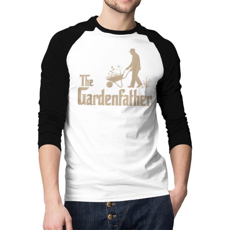 Gardening For Men Gardener Dad The Gardenfather Men Baseball Raglan Shirt Gardening For Men Gardener Dad The Gardenfather Men Baseball Raglan Shirt
