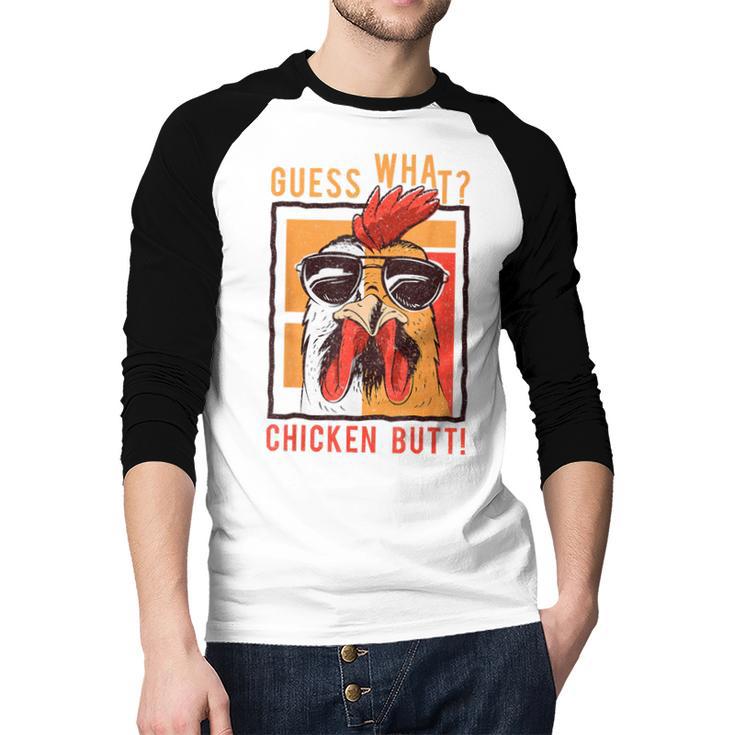 Guess What Chicken Butt DadSiblingsFriends Humor Small Men Baseball Raglan Shirt Guess What Chicken Butt DadSiblingsFriends Humor Small Men Baseball Raglan Shirt
