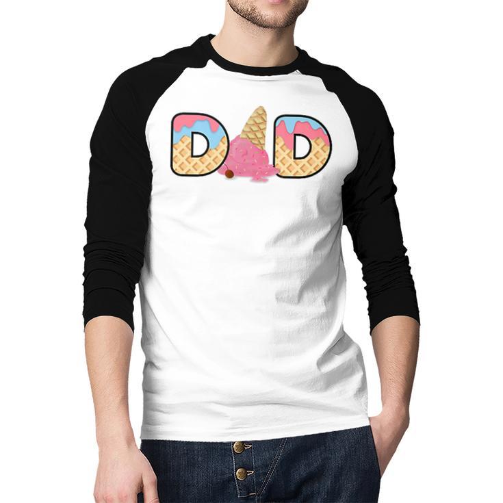 Ice Cream Dad 1st Birthday Matching Family Men Baseball Raglan Shirt Ice Cream Dad 1st Birthday Matching Family Men Baseball Raglan Shirt