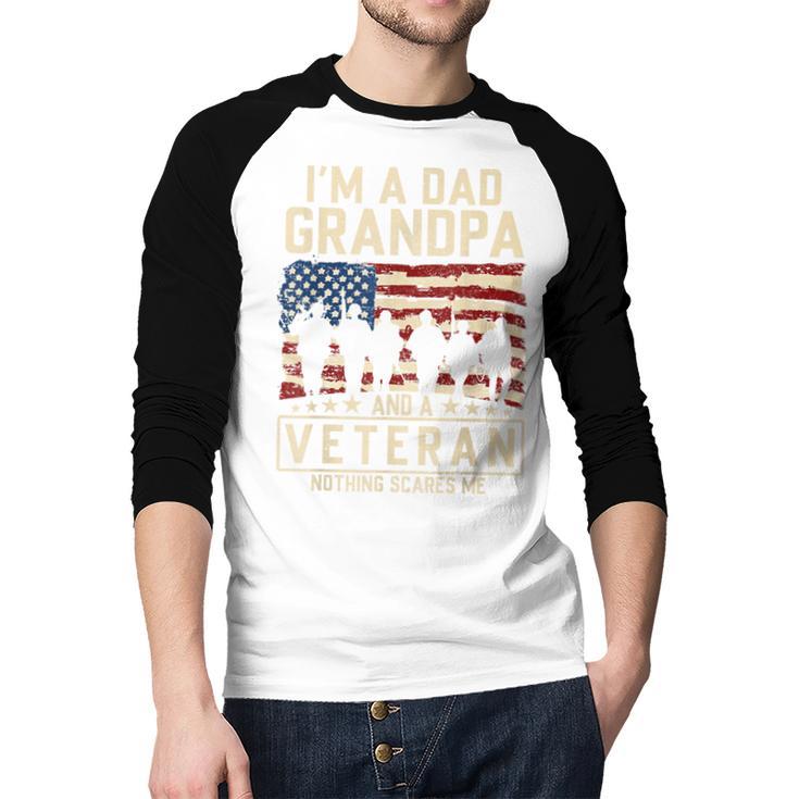 I'm A Dad Grandpa And Veteran Patriotic US Flag Veterans Day Men Baseball Raglan Shirt