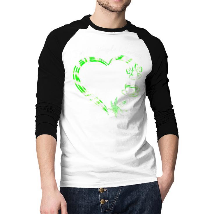I'm A Simples Woman Loves Weed Coffee And Dog Dad Mom Men Baseball Raglan Shirt