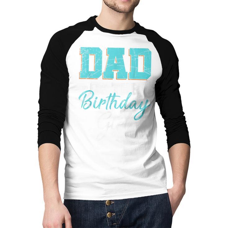 Kids Birthday Party Parent Birthday Girl Father Daddy Dad Men Baseball Raglan Shirt