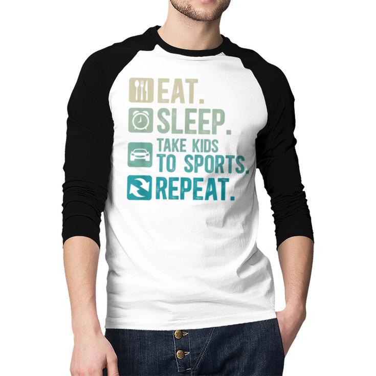 Take Kids To Sports Dad Sports Father Sport Dad Men Baseball Raglan Shirt