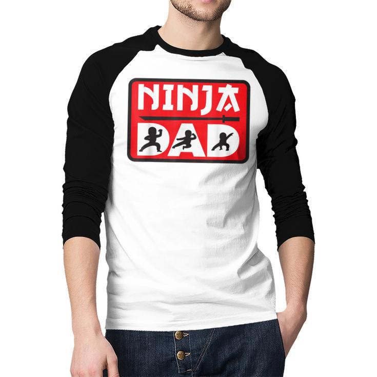 Ninja Dad Matching Family Ninja Warrior Men Baseball Raglan Shirt