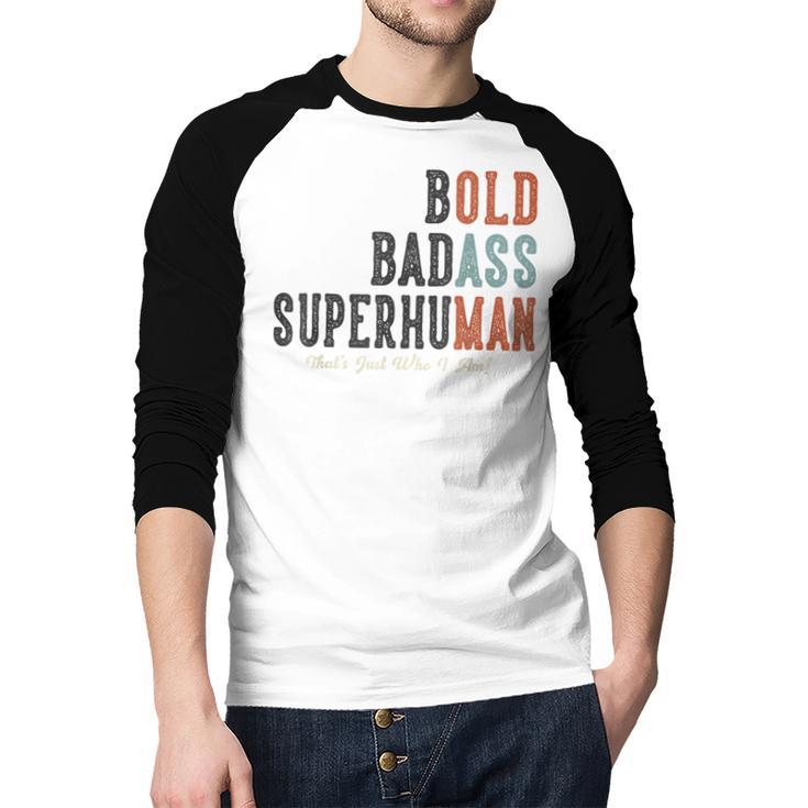 Old Man Saying Gag Father's Day Birthday Dad Grandpa Men Baseball Raglan Shirt
