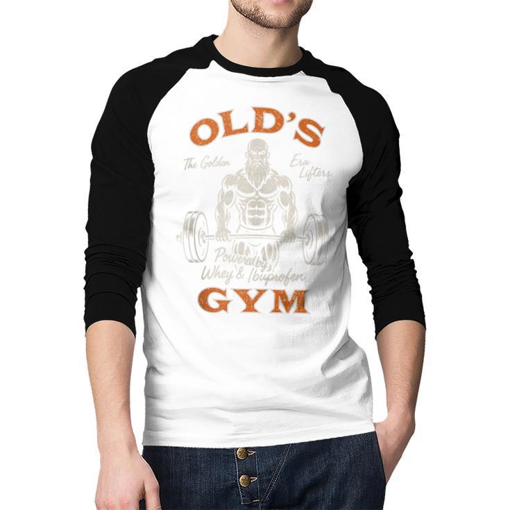 Old's Gym Logo Workout Dad Grandpa Weightlifting Old Men Gym Men Baseball Raglan Shirt