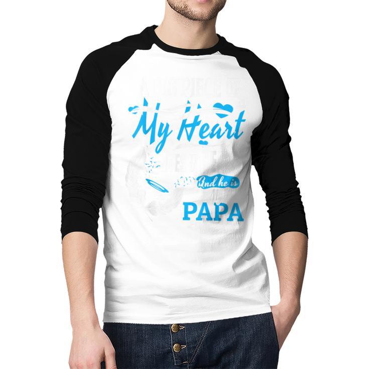 My Papa Lives In Heaven Shirt Memorial Day Papa Dad Grandpa Men Baseball Raglan Shirt