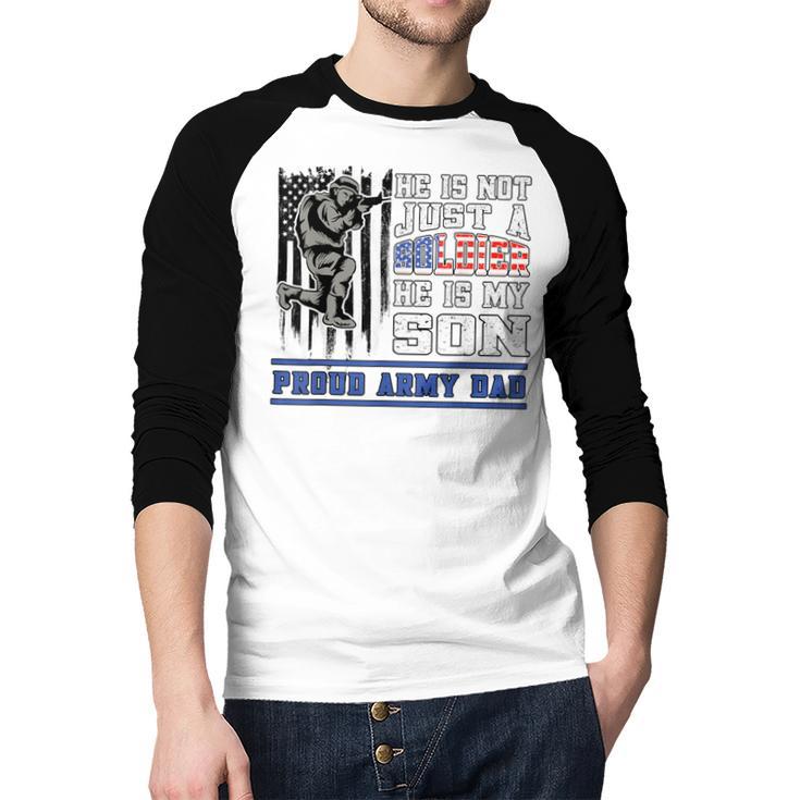 Proud Army Dad Soldier Son Patriotic Veterens Men Baseball Raglan Shirt