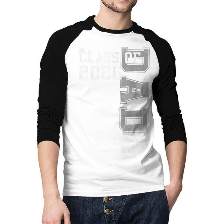 Proud Dad Of A 2026 Graduate Grad Senior Father Graduation Men Baseball Raglan Shirt
