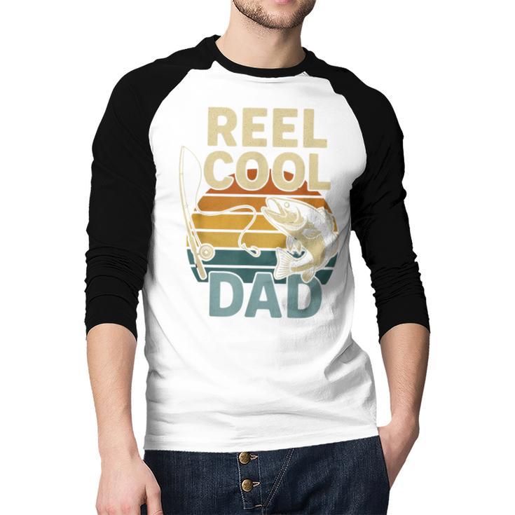 Reel Cool Dad Fathers Day Fishing Outdoors Men Baseball Raglan Shirt