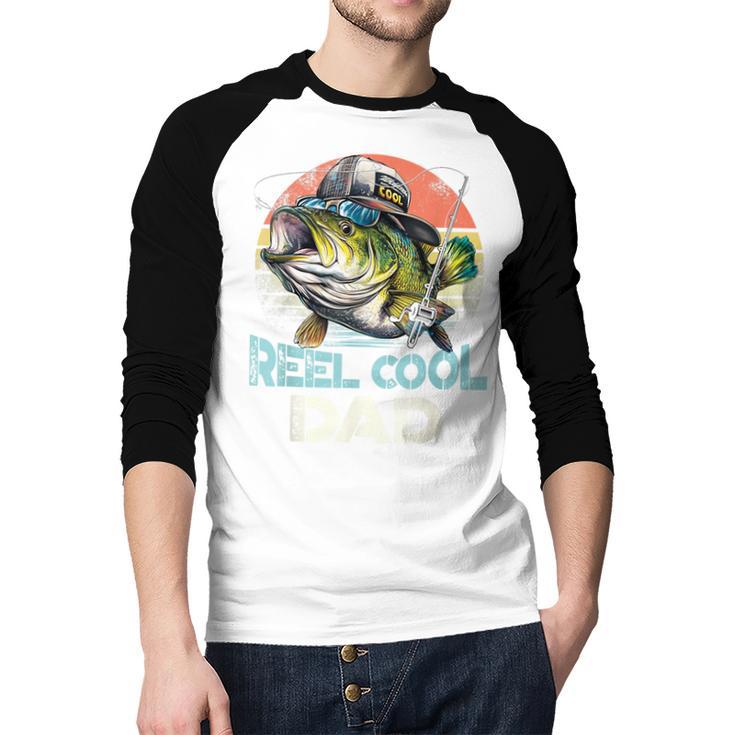 Reel Cool Dad Fishing Vintage Retro Father's Day Men Baseball Raglan Shirt Reel Cool Dad Fishing Vintage Retro Father's Day Men Baseball Raglan Shirt