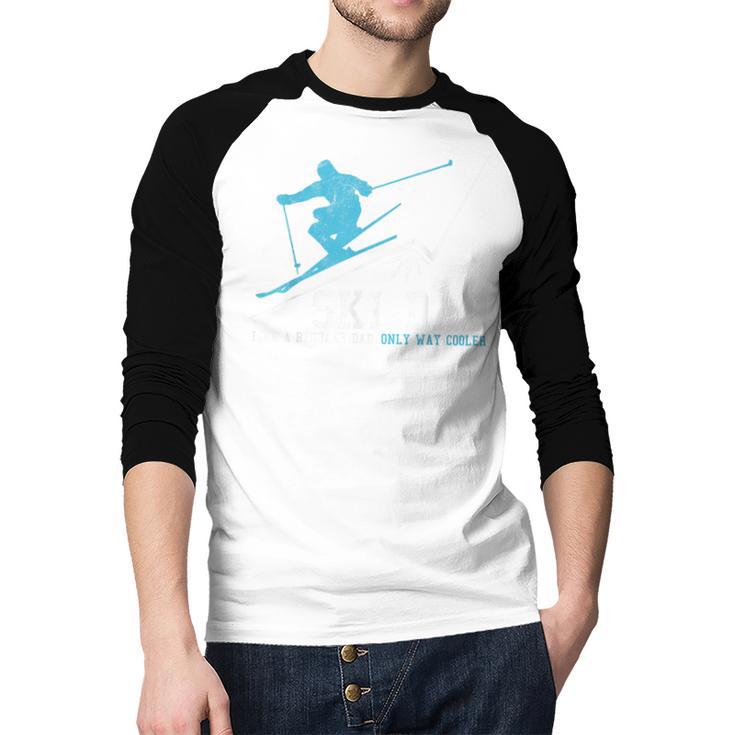 Ski Dad Winter Sports Skiing Father Men Baseball Raglan Shirt