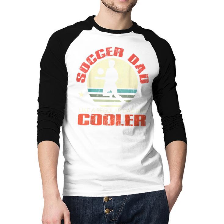 Soccer Dad Player Fan Best For Men Men Baseball Raglan Shirt