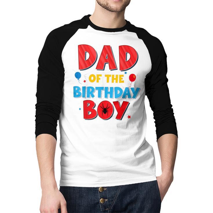 Spider Web Family Matching Dad Of The Birthday Boy Men Baseball Raglan Shirt