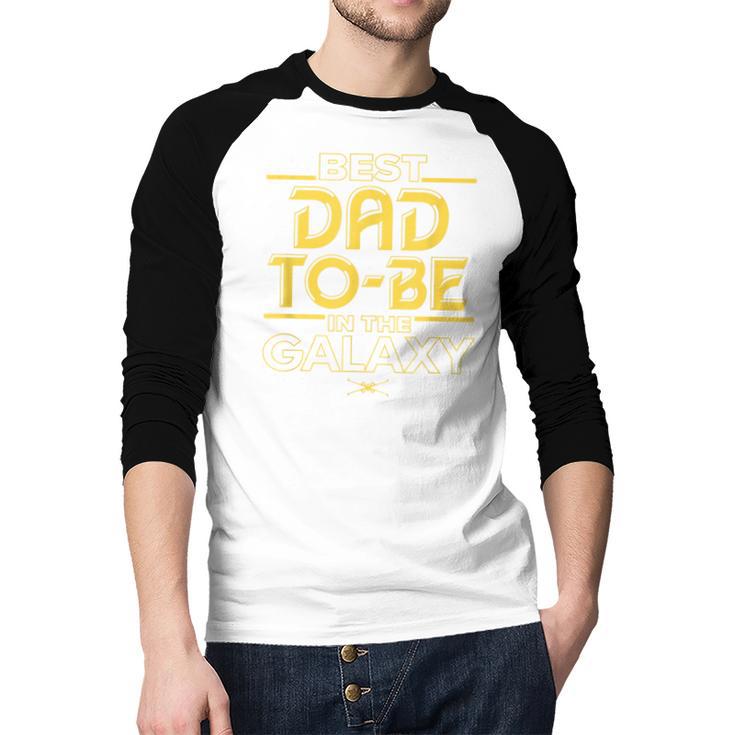 Star Wars Best Dad-To-Be In The Galaxy Birthday Father’s Day Men Baseball Raglan Shirt Star Wars Best Dad-To-Be In The Galaxy Birthday Father’s Day Men Baseball Raglan Shirt
