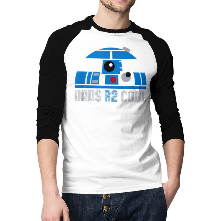 Star Wars Father's Day R2-D2 Dad's R 2 Cool Pun Men Baseball Raglan Shirt
