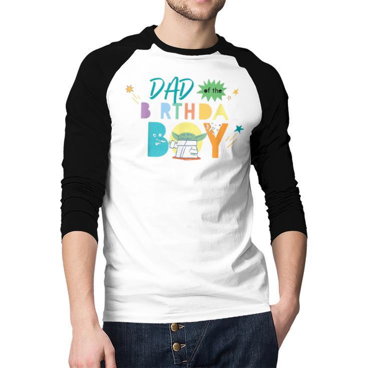 Star Wars Grogu Mandalorian Toon Dad Of The Birthday Boy Men Baseball Raglan Shirt