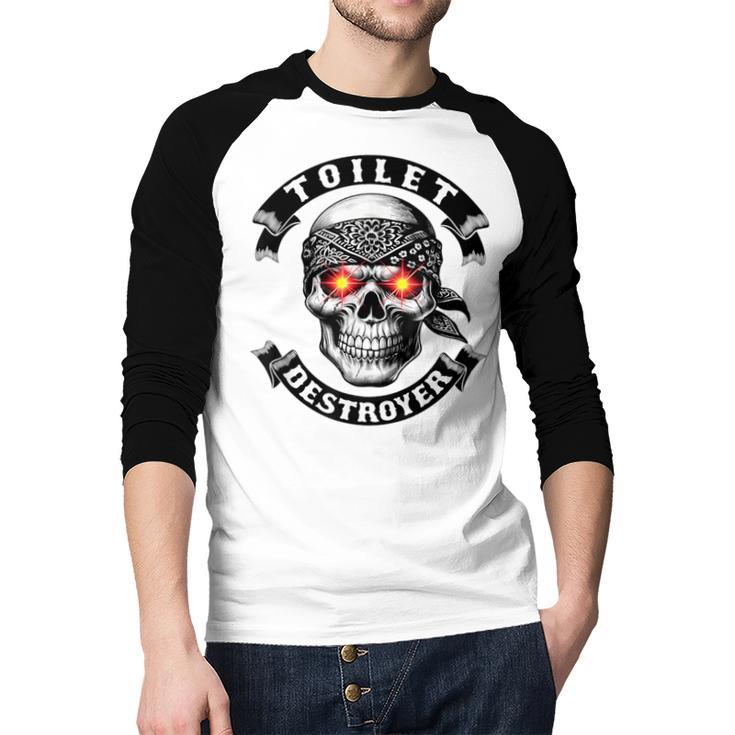 Toilet Destroyer Poop Jokes Dad Humor Poop Diarrhea Men Baseball Raglan Shirt Toilet Destroyer Poop Jokes Dad Humor Poop Diarrhea Men Baseball Raglan Shirt