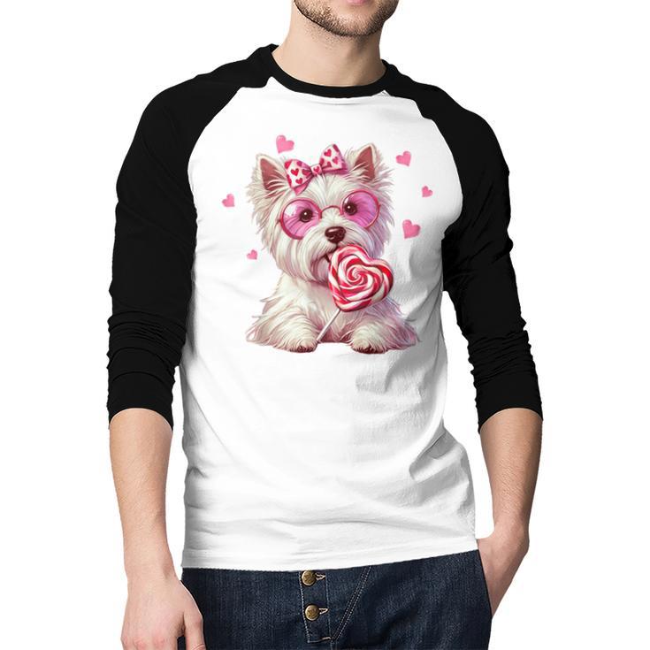 Westie Dog Valentines Day Dog Mom Westie Dad Candy Sucker For Men Women Girls Kids Men Baseball Raglan Shirt