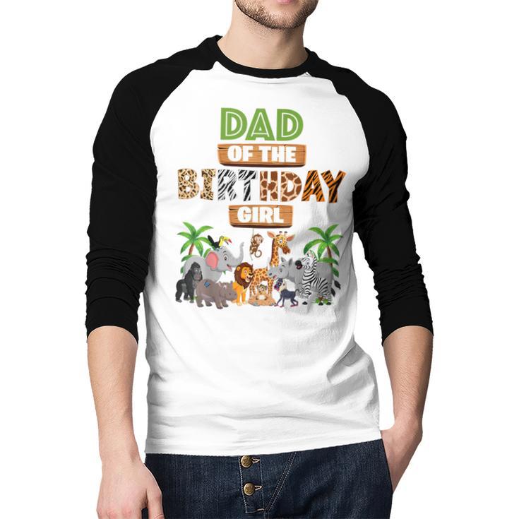Wild Dad Of The Birthday Girl Zoo Safari Jungle Animal Men Baseball Raglan Shirt