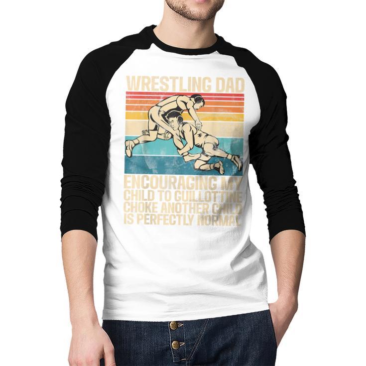 Wrestling Dad Wrestler Wrestling Wrestle Father's Day Men Baseball Raglan Shirt