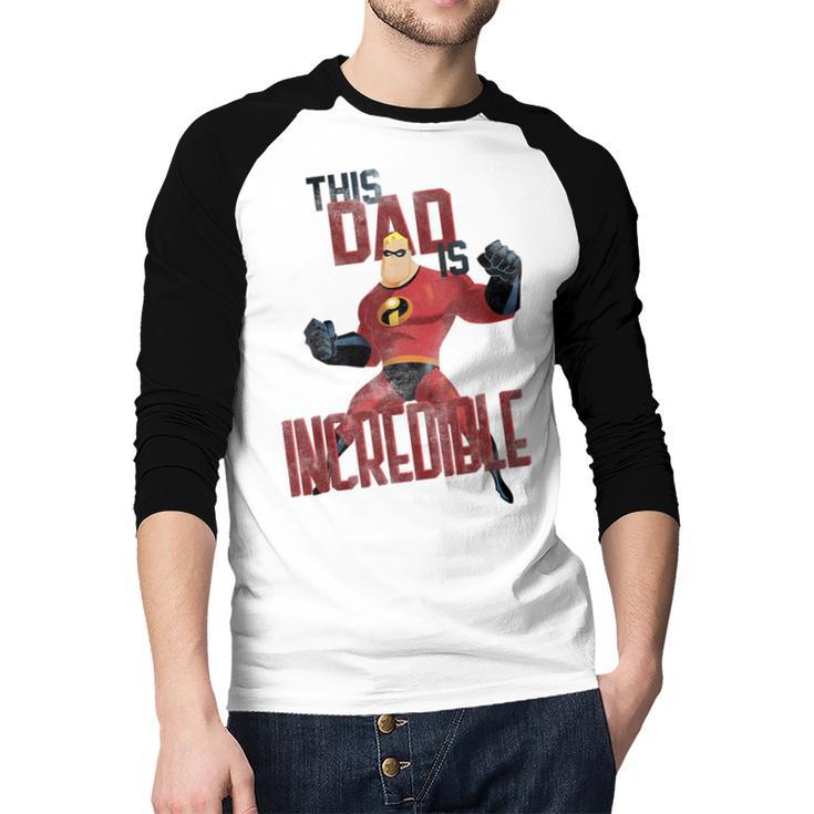 Disney Pixar The Incredibles Father's Day Incredible Dad Men Baseball Raglan Shirt