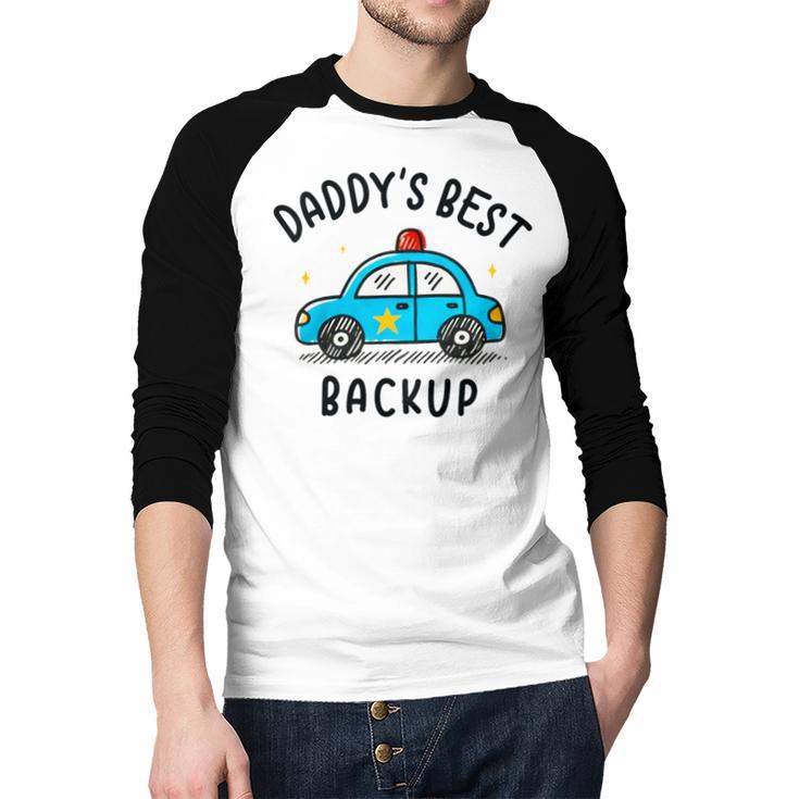 Father Son Daughter Daddy's Best Backup Father's Day Toddler Men Baseball Raglan Shirt